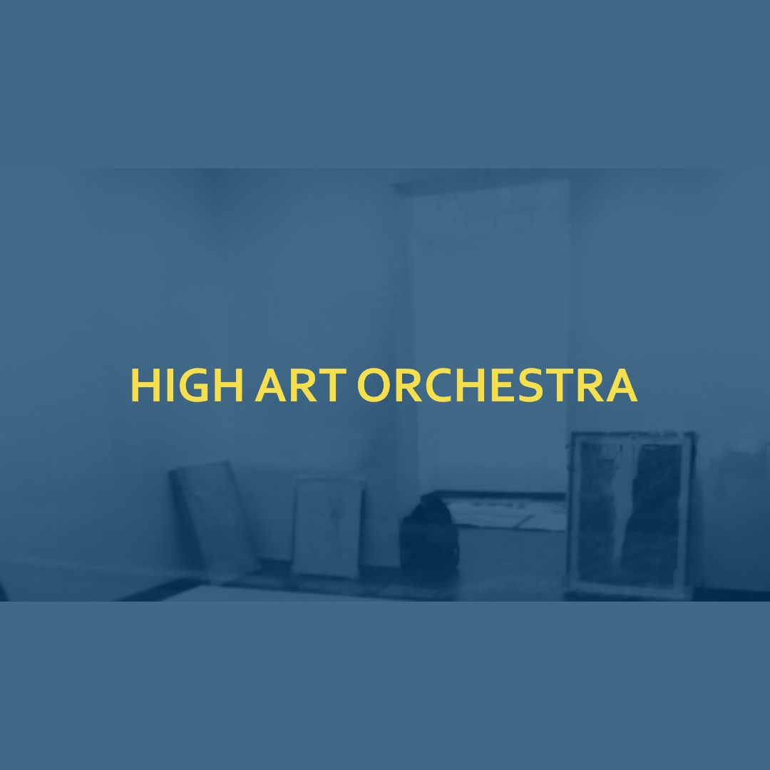 HIGH ART ORCHESTRA